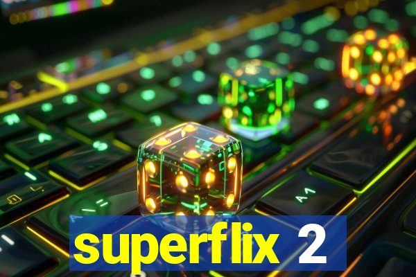 superflix 2